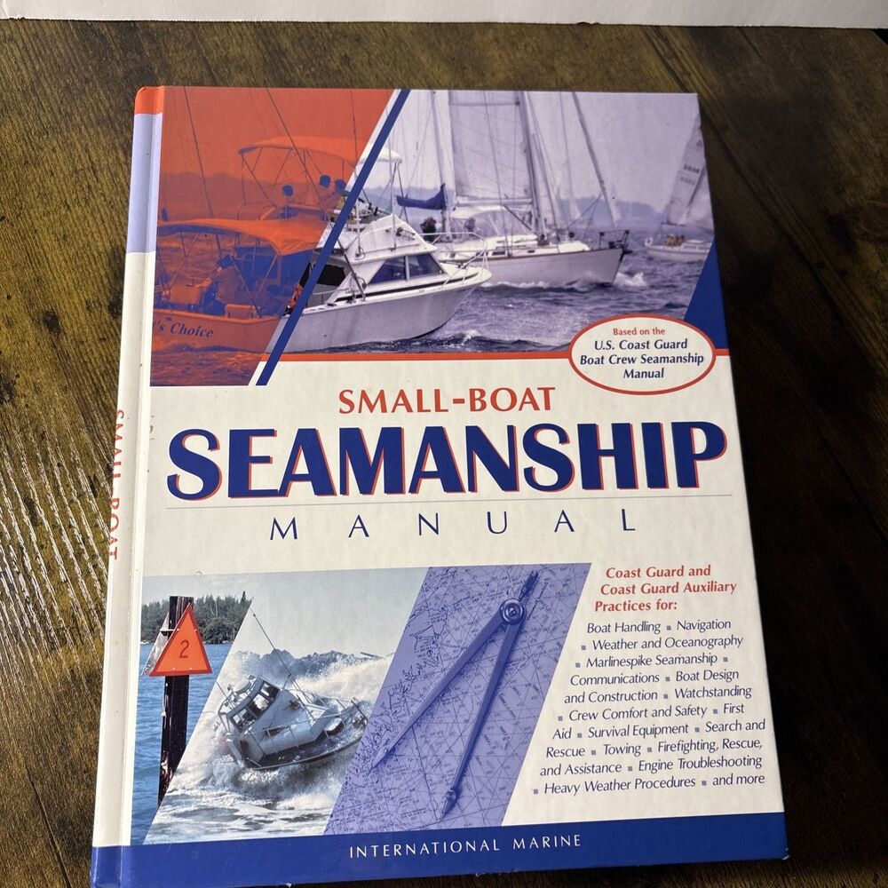 Small-Boat Seamanship Manual International Marine 2002 Hardcover Mc Graw Hill